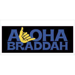 Aloha Braddah Sticker - sticker - Leilanis Attic