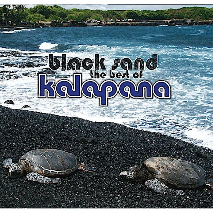 CD - Black Sand: The Best of Kalapana (Collection Album) - CD - Leilanis Attic