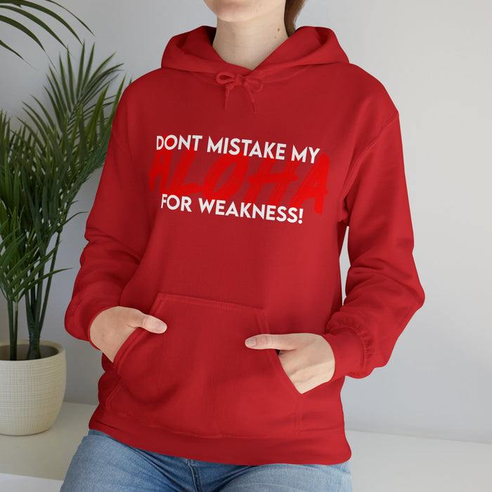 Don't Mistake My Aloha for Weakness Unisex Hoodie - Hoodie - Leilanis Attic