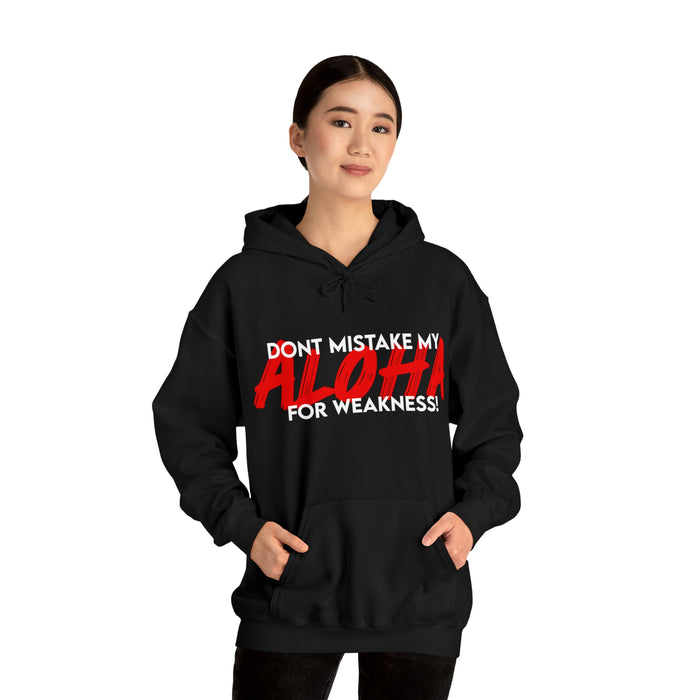 Don't Mistake My Aloha for Weakness Unisex Hoodie - Hoodie - Leilanis Attic