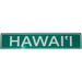 "HAWAI'I" Street Sign - Street Sign - Leilanis Attic