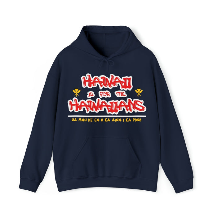 Hawaii is for the Hawaiians T - Shirt - Unisex - Hoodie - Leilanis Attic