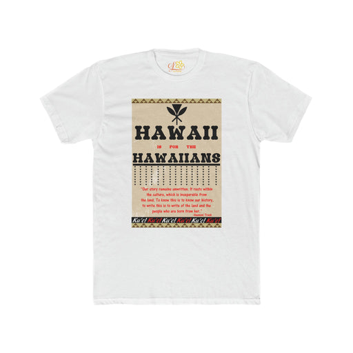 Hawaii is for the Hawaiians T-Shirt - Unisex - T-Shirt - Mens - Leilanis Attic