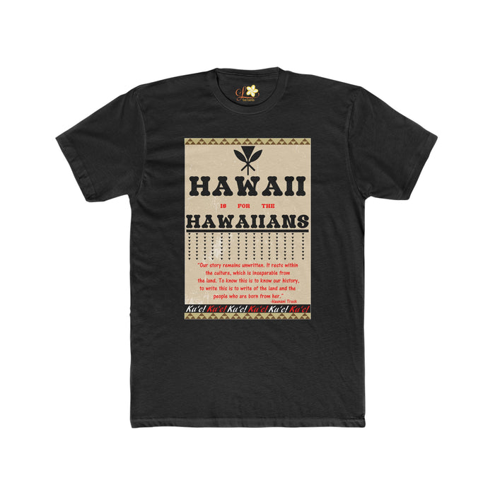 Hawaii is for the Hawaiians T - Shirt - Unisex - T - Shirt - Unisex - Leilanis Attic