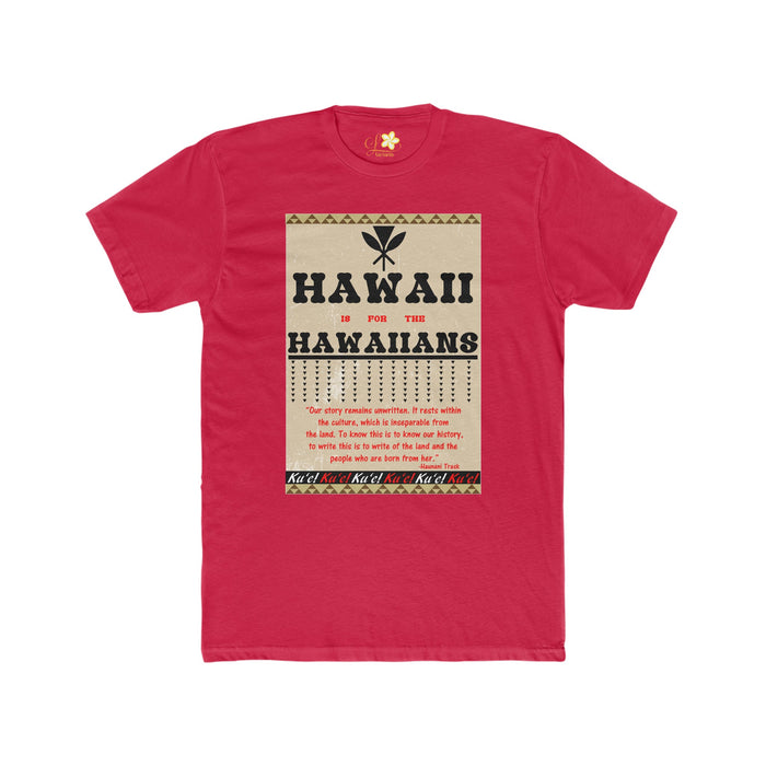 Hawaii is for the Hawaiians T - Shirt - Unisex - T - Shirt - Unisex - Leilanis Attic