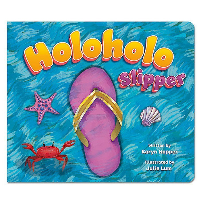 "Holoholo Slipper” Children's Book - Book - Leilanis Attic