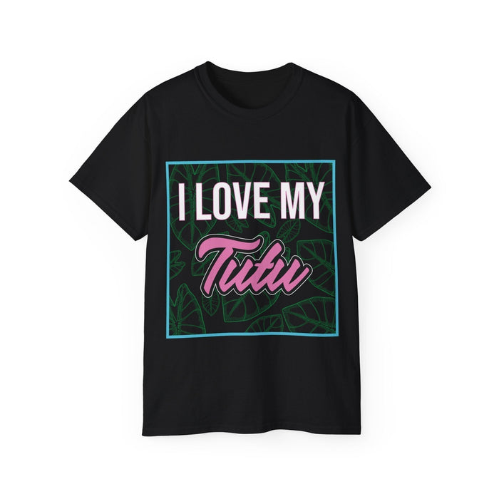 I Love My Tutu - Unisex T-shirt - T-Shirt - Mens - Leilanis Attic