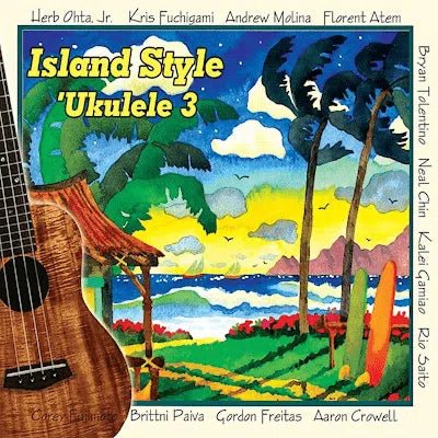 Island Style Ukulele 3 CD - CD - Leilanis Attic