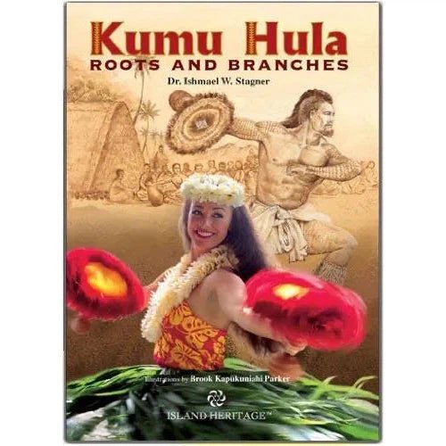 Kumu Hula: Roots and Branches Japanese (Hardcover) - Book - Leilanis Attic