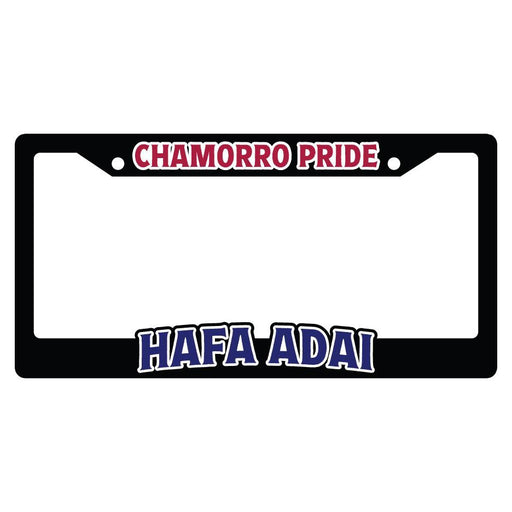 License Plate Frame, “Chamorro Pride, Hafa Adai” - License Plate Frame - Leilanis Attic