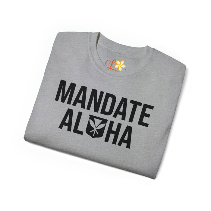 Mandate Aloha T-shirt - Unisex - T-Shirt - Mens - Leilanis Attic