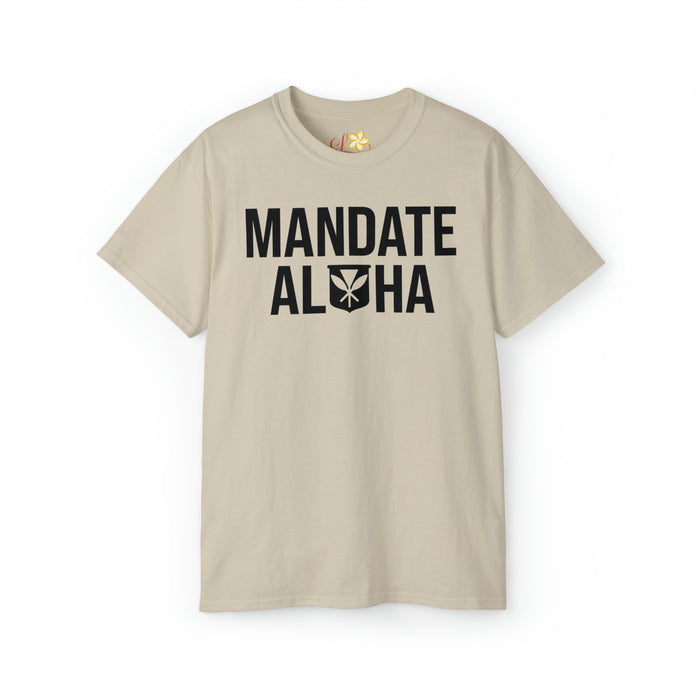 Mandate Aloha T-shirt - Unisex - T-Shirt - Mens - Leilanis Attic