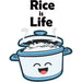 Rice Is Life Sticker - sticker - Leilanis Attic