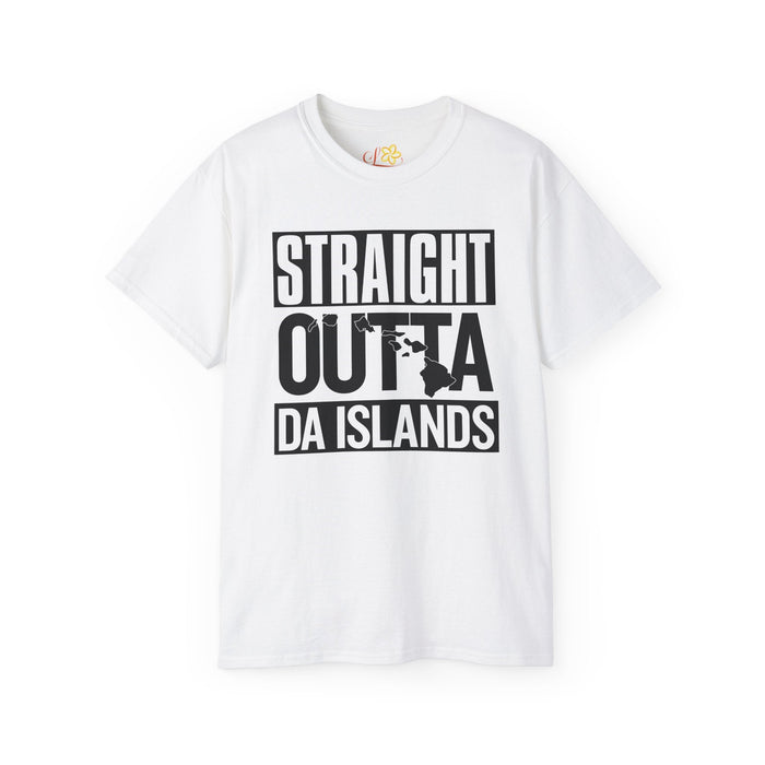 Straight Outta Da Islands T - Shirt - Unisex - T - Shirt - Unisex - Leilanis Attic