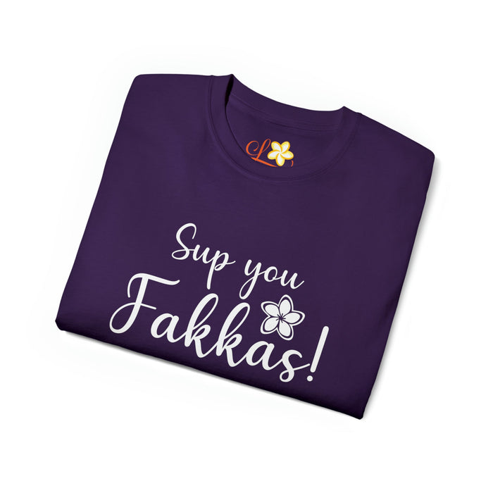 Sup You Fakkas Plumeria T - Shirt - Unisex - T - Shirt - Unisex - Leilanis Attic