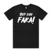 Sup you Faka! T-Shirt - T-Shirt - Leilanis Attic