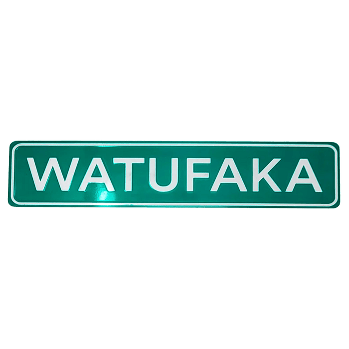 "WATUFAKA" Street Sign - Street Sign - Leilanis Attic